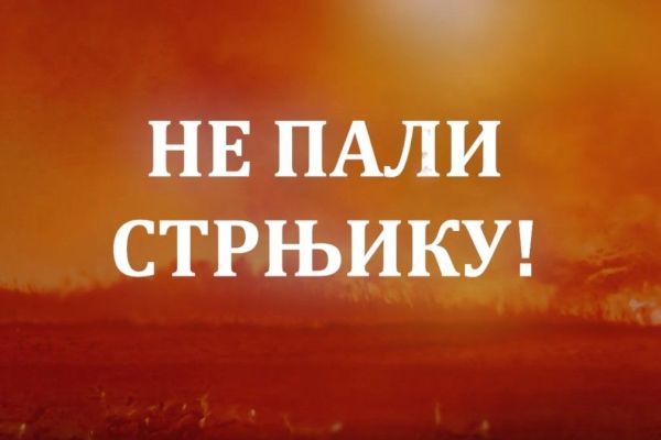 KAMPANJA „NE PALI STRNJIKU“