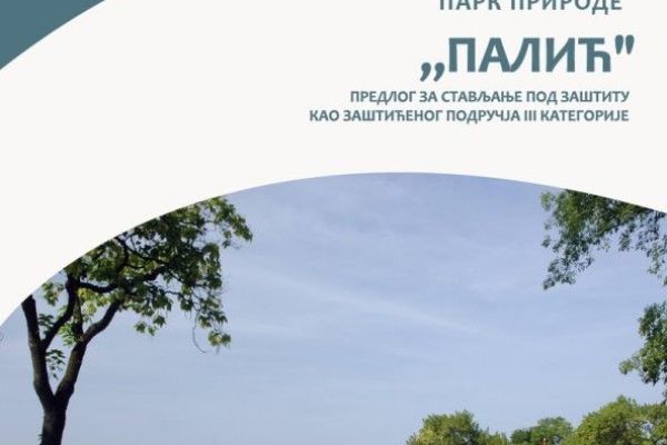 OBAVEŠTENјE O POSTUPKU REVIZIJE ZAŠTITE PARKA PRIRODE „PALIĆ”