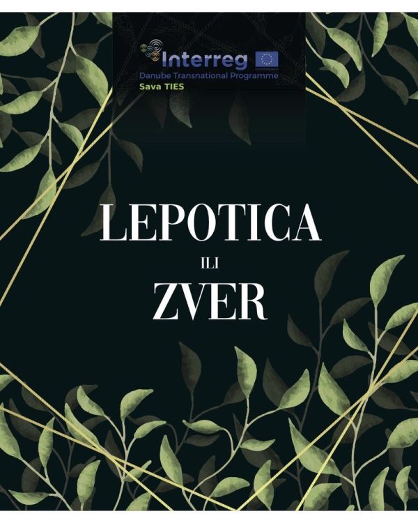 LEPOTICA ILI ZVER Interreg DTP Sava TIES